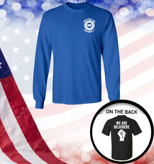 Biden We Are Belvidere Uaw Longsleeve T-Shirts