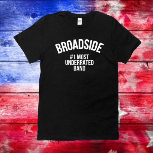 Broadside #1Most Underrated Band Tee Shirt