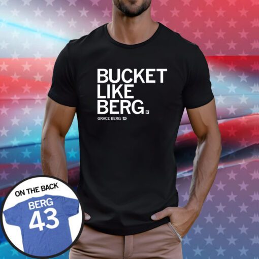 Bucket Like Berg Hoodie T-Shirt