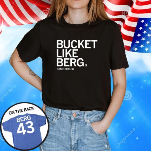 Bucket Like Berg Hoodie T-Shirts