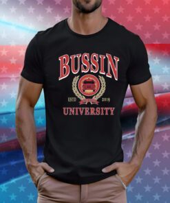Bussin University ESTD 2019 T-Shirts
