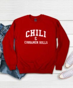 Chili And Cinnamon Rolls Sweatshirt