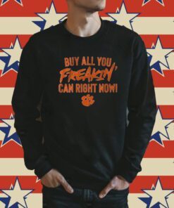 Clemson Football Buy All You Can SweatShirt