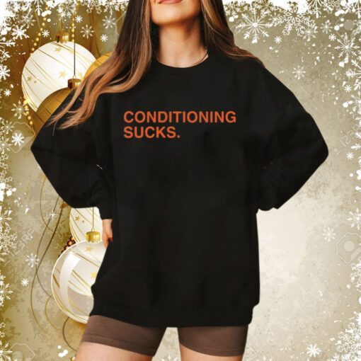 Conditioning Sucks Sweatshirt