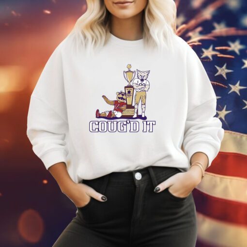 Cougd It Shirt Sweatshirt