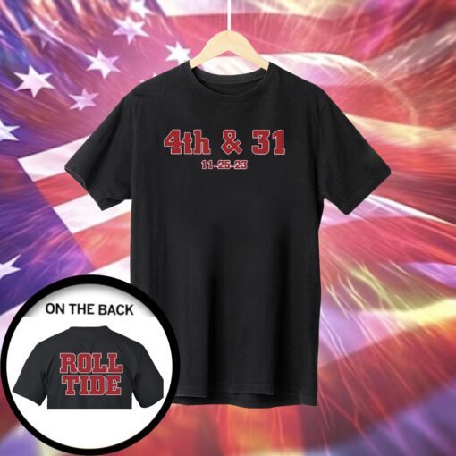 Dave Portnoy 4Th & 31 11 25 23 Roll Tide T-Shirt