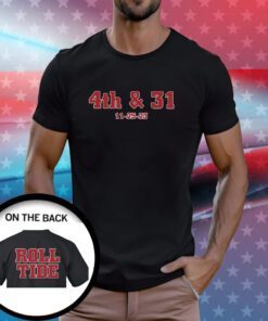 Dave Portnoy 4Th & 31 11 25 23 Roll Tide T-Shirts