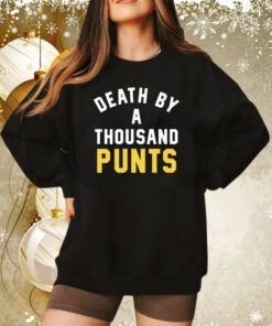 Death By A Thousand Punts Sweatshirt