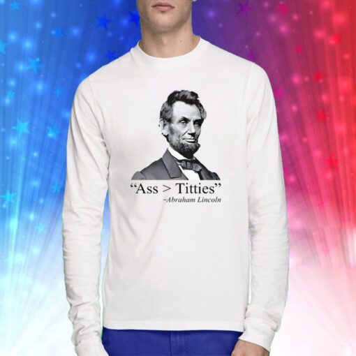 Dippytees Ass Titties Abraham Lincoln SweatShirts