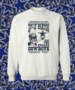 Dolly Parton Dallas Cowboys Texas Shirts Longsleeve