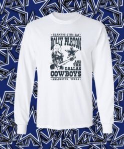 Dolly Parton Dallas Cowboys Texas TShirt Longsleeve