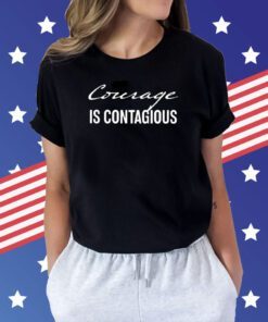 Dr Shawn Baker Courage Is Contagious T-Shirts