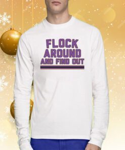 Flock Around and Find Out Sweatshirts