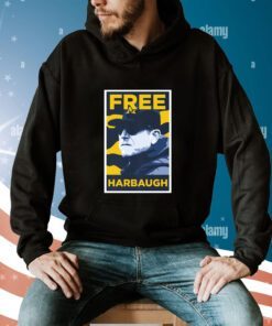 Free Coach Harbaugh Hoodie T-Shirt