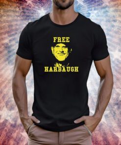 Official Free Harbaugh T-Shirt