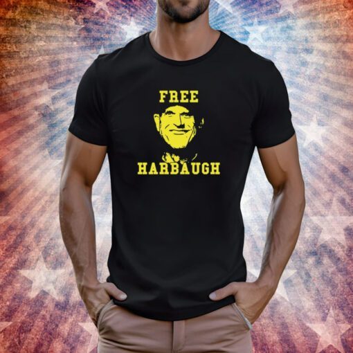 Official Free Harbaugh T-Shirt