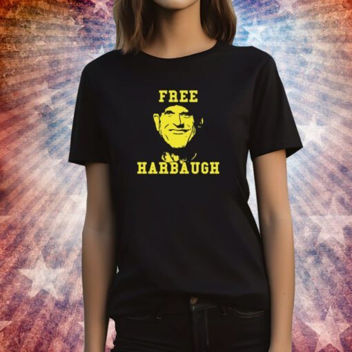 Official Free Harbaugh T-Shirt