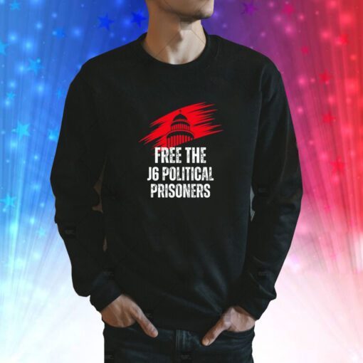 Free J6 Political Prisoners Sweatshirt