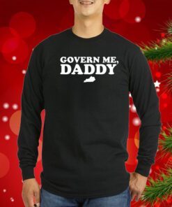 Govern Me Daddy Sweatshirts