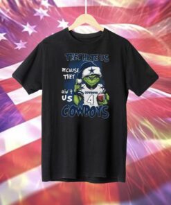 Grinch They Hate Us Because They Ain’t Us Cowboys T-Shirt
