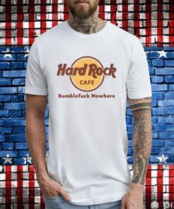 Hard Rock Cafe Bumblefuck Nowhere Hoodie T-Shirt