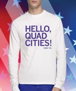 Hello Quad Cities Sweatshirts