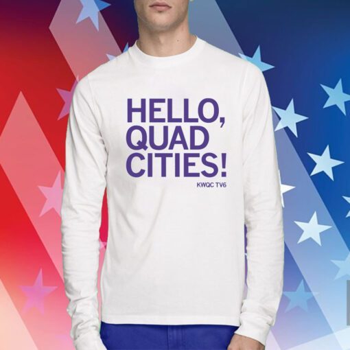 Hello Quad Cities Sweatshirts