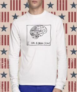 I Had A Brain Scan Sweatshirts