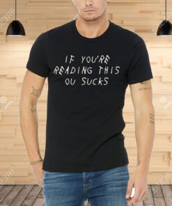 If You're Reading This Suck Texas Tee Shirt