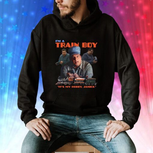 I'm A Train Boy Hoodie T-Shirts