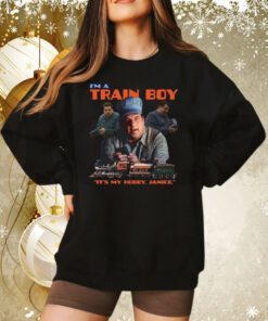 I'm A Train Boy Hoodie Tee Shirt