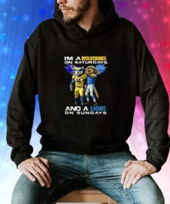I’m A Wolverines On Saturdays And A Lions On Sundays Hoodie T-Shirts