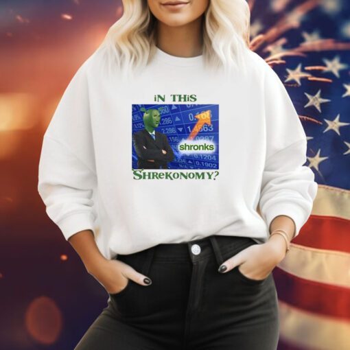 In This Shronks Shrekonomy Sweatshirt