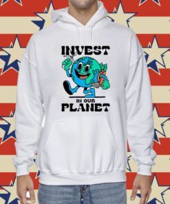 Invest In Our Planet Earth Hoodie T-Shirt