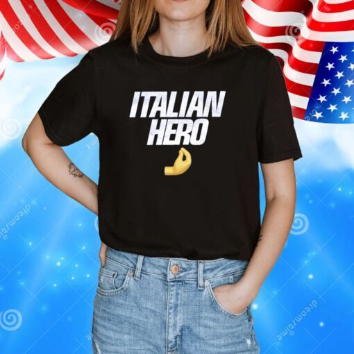 Italian Hero TShirt