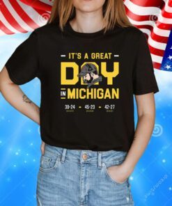 It's a Great Day in Michigan College Hoodie Tee Shirt