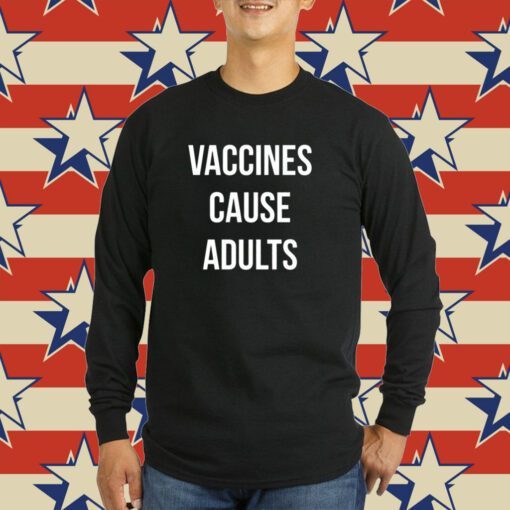 Justin Trudeau Vaccines Cause Adults Sweatshirt