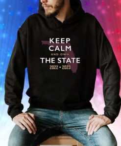 Keep Calm and Own The State FL State College Sweatshirts