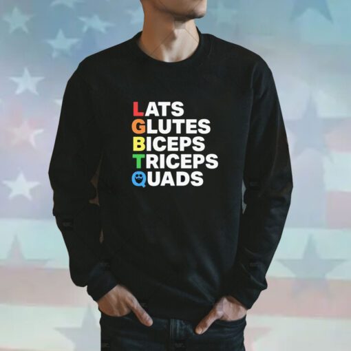 Lats Glutes Biceps Triceps Quads Lgbtq Sweatshirt