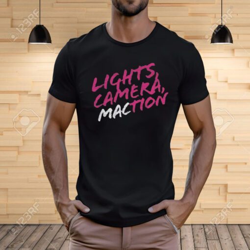 Lights Camera MACtion T-Shirt