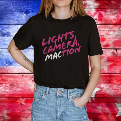 Lights Camera MACtion Women Shirts