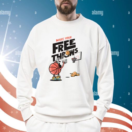 Make Your Free Throws Basketball Sweatshirt