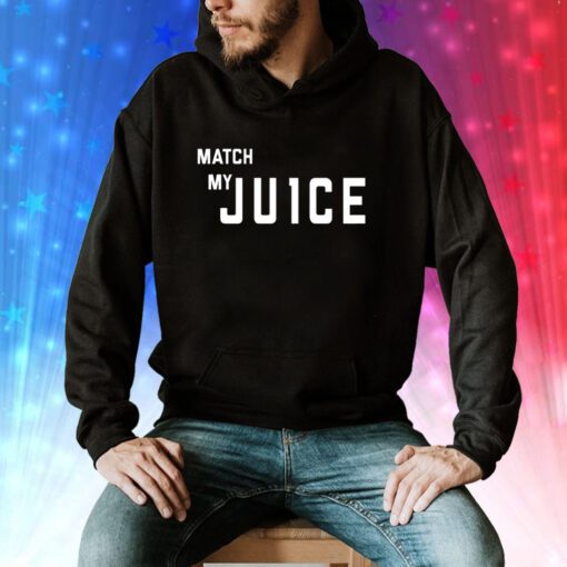 Match My Ju1ce Sweatshirts