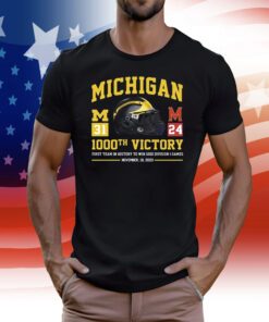 Michigan Wolverines 1001st Victory First Team In History To Reach 1001 Wins November 25 2023 T-Shirt