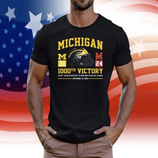 Michigan Wolverines 1001st Victory First Team In History To Reach 1001 Wins November 25 2023 T-Shirt