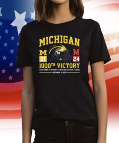 Michigan Wolverines 1001st Victory First Team In History To Reach 1001 Wins November 25 2023 T-Shirts