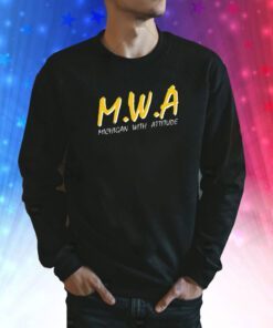 Mwa Michigan With Attitude Sweatshirts