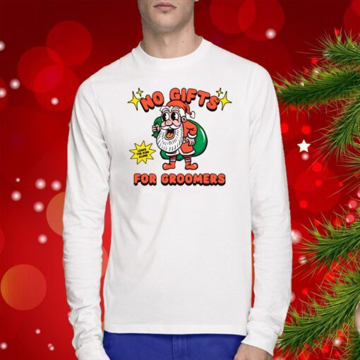 No Gifts For Groomers Christmas SweatShirts