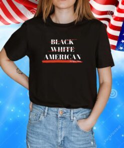 Not Black White American The Officer Tatum Shirts