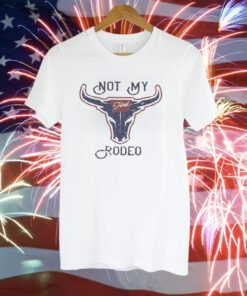 Not My First Rodeo Printed T-Shirt